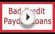 Bad credit Payday Loans Video and Bad credit Payday Loans