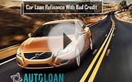 Car Loan Refinance with Bad Credit