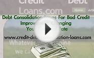 Debt Consolidation Loans For Bad Credit Improvement
