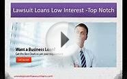 Lawsuit Loans Small Interest - Top Notch