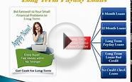 Long Term Payday Loans | 6 & 12 Month Loans | No Credit