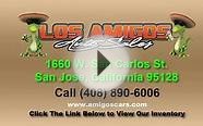 Los Amigos Auto Sales in San jose Ca 408-426-8698