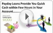 Payday Loans- Great Fiscal Support during Unexpected
