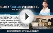 Purchases unsecured bad credit loans are usually approved for