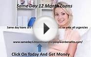 same day loans - 12 month loans