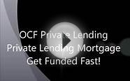 Bad Credit No Credit Easy Mortgages OCF Private Lending