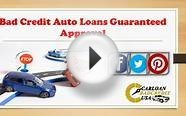 How to Get Bad Credit Auto Loans Guaranteed Approval