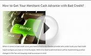 How to Get Your Merchant Cash Advance with Bad Credit