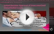Instant Decision & Approval Of Unsecured Debt