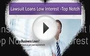 Lawsuit Loans small Interest -Top Notch