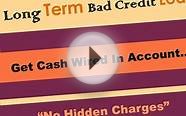 Long Term Bad Credit Loans - Solve Your Financial
