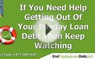 Need Help With Payday Loan Debt - Get It Today!!