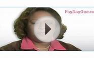 PayDay One Video Testimonial - Safe Cash Loan Lender