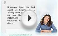 Unsecured Loans For Bad Credit- Bad Credit Installment